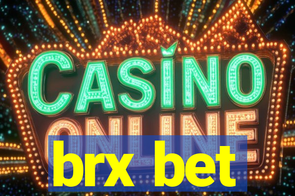 brx bet